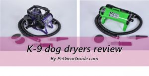 K-9 dog dryers review | High-quality dryers for grooming your pet (2000)